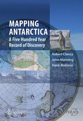 Clancy / Brolsma / Manning |  Mapping Antarctica | Buch |  Sack Fachmedien