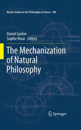 Roux / GARBER |  The Mechanization of Natural Philosophy | Buch |  Sack Fachmedien