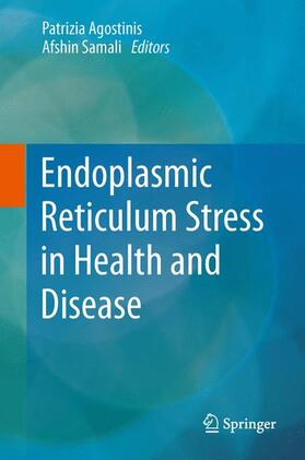 Samali / Agostinis |  Endoplasmic Reticulum Stress in Health and Disease | Buch |  Sack Fachmedien