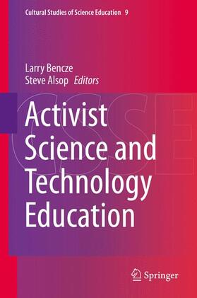 Alsop / Bencze |  Activist Science and Technology Education | Buch |  Sack Fachmedien