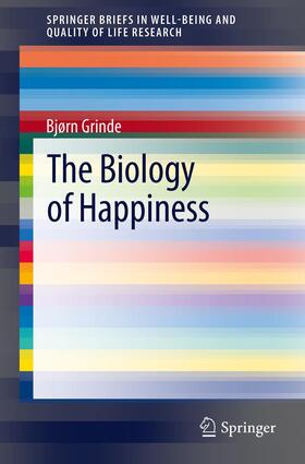 Grinde |  The Biology of Happiness | Buch |  Sack Fachmedien