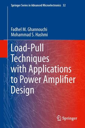 Ghannouchi / Hashmi |  Load-Pull Techniques with Applications to Power Amplifier Design | eBook | Sack Fachmedien