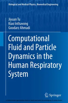 Tu / Inthavong / Ahmadi |  Computational Fluid and Particle Dynamics in the Human Respiratory System | eBook | Sack Fachmedien