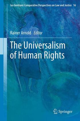 Arnold |  The Universalism of Human Rights | Buch |  Sack Fachmedien