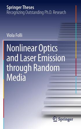 Folli |  Nonlinear Optics and Laser Emission through Random Media | Buch |  Sack Fachmedien
