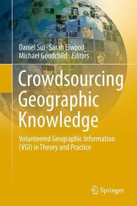 Sui / Goodchild / Elwood |  Crowdsourcing Geographic Knowledge | Buch |  Sack Fachmedien