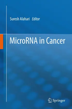 Alahari |  MicroRNA in Cancer | Buch |  Sack Fachmedien