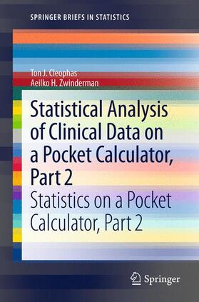 Zwinderman / Cleophas | Statistical Analysis of Clinical Data on a Pocket Calculator, Part 2 | Buch | 978-94-007-4703-6 | sack.de