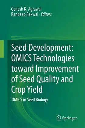 Rakwal / Agrawal |  Seed Development: OMICS Technologies toward Improvement of Seed Quality and Crop Yield | Buch |  Sack Fachmedien