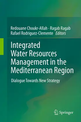 Choukr-Allah / Ragab / Rodriguez-Clemente |  Integrated Water Resources Management in the Mediterranean Region | Buch |  Sack Fachmedien