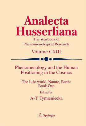 Tymieniecka |  Phenomenology and the Human Positioning in the Cosmos | Buch |  Sack Fachmedien