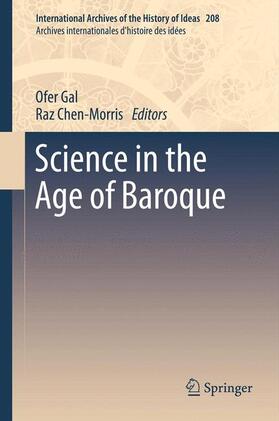 Chen-Morris / Gal |  Science in the Age of Baroque | Buch |  Sack Fachmedien