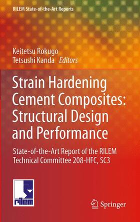 Kabele / Rokugo / Suwada |  Strain Hardening Cement Composites: Structural Design and Performance | Buch |  Sack Fachmedien