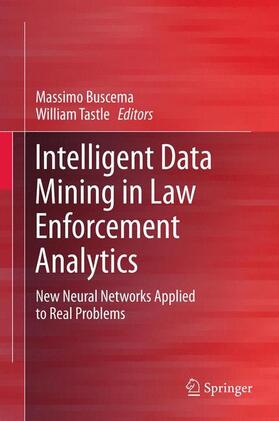 Tastle / Buscema |  Intelligent Data Mining in Law Enforcement Analytics | Buch |  Sack Fachmedien