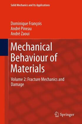 François / Pineau / Zaoui |  Mechanical Behaviour of Materials | Buch |  Sack Fachmedien