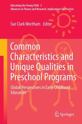 Wortham |  Common Characteristics and Unique Qualities in Preschool Programs | Buch |  Sack Fachmedien