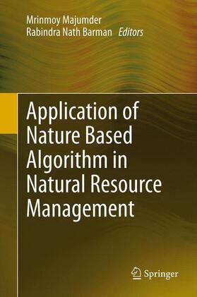 Barman / Majumder |  Application of Nature Based Algorithm in Natural Resource Management | Buch |  Sack Fachmedien