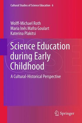 Roth / Plakitsi / Mafra Goulart |  Science Education during Early Childhood | Buch |  Sack Fachmedien