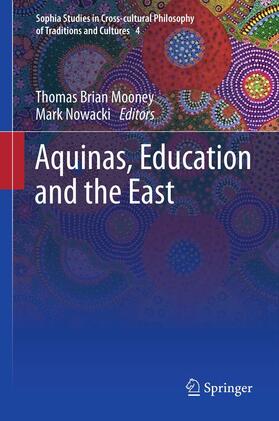 Nowacki / Mooney |  Aquinas, Education and the East | Buch |  Sack Fachmedien