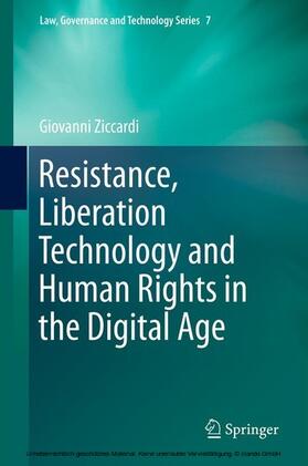Ziccardi |  Resistance, Liberation Technology and Human Rights in the Digital Age | eBook | Sack Fachmedien