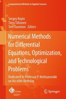 Repin / Tuovinen / Tiihonen |  Numerical Methods for Differential Equations, Optimization, and Technological Problems | Buch |  Sack Fachmedien