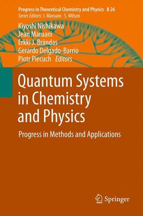 Nishikawa / Maruani / Piecuch |  Quantum Systems in Chemistry and Physics | Buch |  Sack Fachmedien