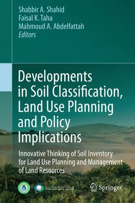 Shahid / Abdelfattah / Taha |  Developments in Soil Classification, Land Use Planning and Policy Implications | Buch |  Sack Fachmedien