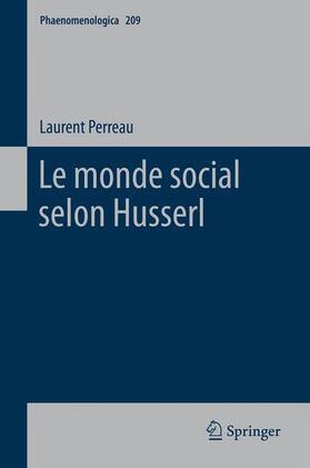 Perreau |  Le monde social selon Husserl | Buch |  Sack Fachmedien