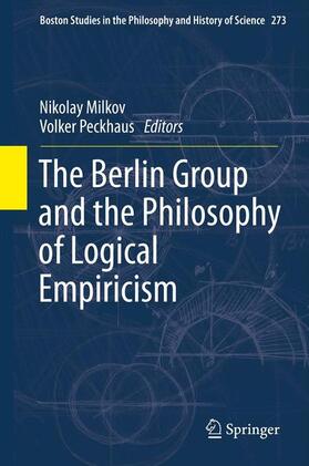 Peckhaus / Milkov |  The Berlin Group and the Philosophy of Logical Empiricism | Buch |  Sack Fachmedien