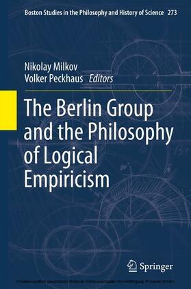 Milkov / Peckhaus |  The Berlin Group and the Philosophy of Logical Empiricism | eBook | Sack Fachmedien
