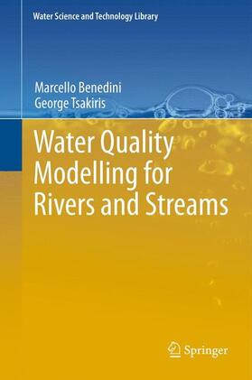 Tsakiris / Benedini |  Water Quality Modelling for Rivers and Streams | Buch |  Sack Fachmedien