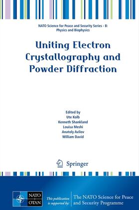 Kolb / Shankland / David |  Uniting Electron Crystallography and Powder Diffraction | Buch |  Sack Fachmedien
