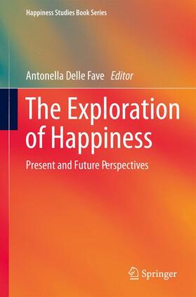 Delle Fave |  The Exploration of Happiness | Buch |  Sack Fachmedien