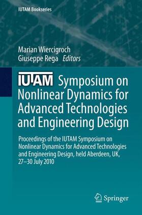Rega / Wiercigroch |  IUTAM Symposium on Nonlinear Dynamics for Advanced Technologies and Engineering Design | Buch |  Sack Fachmedien