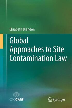 Brandon |  Global Approaches to Site Contamination Law | Buch |  Sack Fachmedien