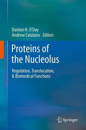 Catalano / O'Day |  Proteins of the Nucleolus | Buch |  Sack Fachmedien