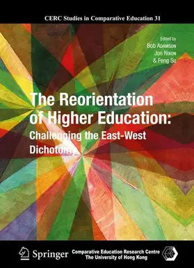 Adamson / Nixon / Su |  The Reorientation of Higher Education | Buch |  Sack Fachmedien