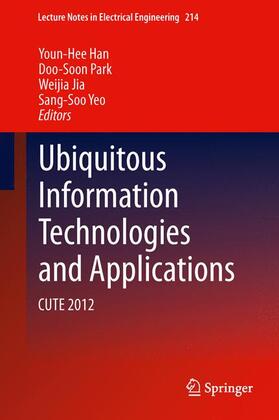 Han / Yeo / Park |  Ubiquitous Information Technologies and Applications | Buch |  Sack Fachmedien