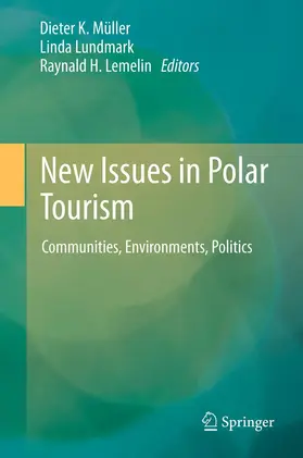 Müller / Lundmark / Lemelin |  New Issues in Polar Tourism | eBook | Sack Fachmedien