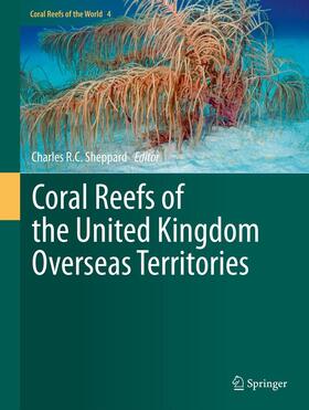Sheppard |  Coral Reefs of the United Kingdom Overseas Territories | eBook | Sack Fachmedien
