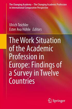 Höhle / Teichler |  The Work Situation of the Academic Profession in Europe: Findings of a Survey in Twelve Countries | Buch |  Sack Fachmedien