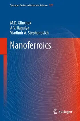 Glinchuk / Stephanovich / Ragulya |  Nanoferroics | Buch |  Sack Fachmedien