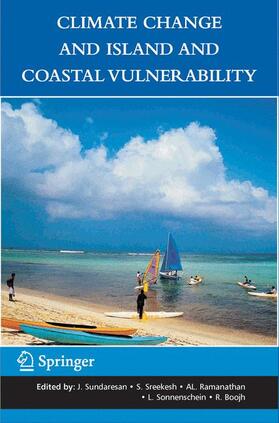 Sundaresan / Sreekesh / Ramanathan |  Climate Change and Island and Coastal Vulnerability | Buch |  Sack Fachmedien