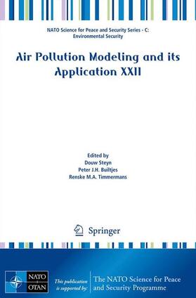 Steyn / Timmermans / Builtjes |  Air Pollution Modeling and its Application XXII | Buch |  Sack Fachmedien