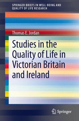 Jordan |  Studies in the Quality of Life in Victorian Britain and Ireland | Buch |  Sack Fachmedien