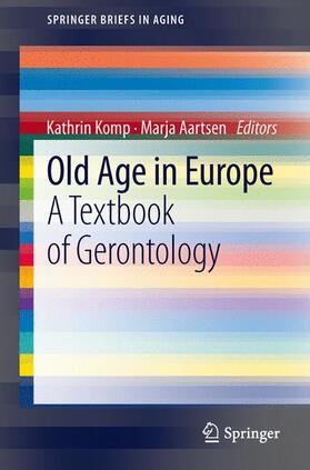 Aartsen / Komp |  Old Age In Europe | Buch |  Sack Fachmedien