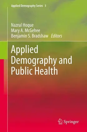 Hoque / Bradshaw / McGehee |  Applied Demography and Public Health | Buch |  Sack Fachmedien