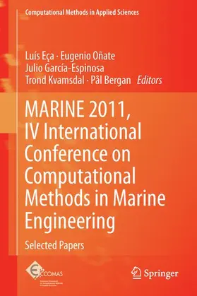 Eça / Oñate / Bergan |  MARINE 2011, IV International Conference on Computational Methods in Marine Engineering | Buch |  Sack Fachmedien