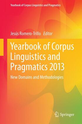 Romero-Trillo |  Yearbook of Corpus Linguistics and Pragmatics 2013 | Buch |  Sack Fachmedien