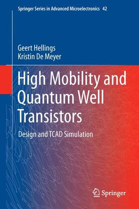De Meyer / Hellings |  High Mobility and Quantum Well Transistors | Buch |  Sack Fachmedien